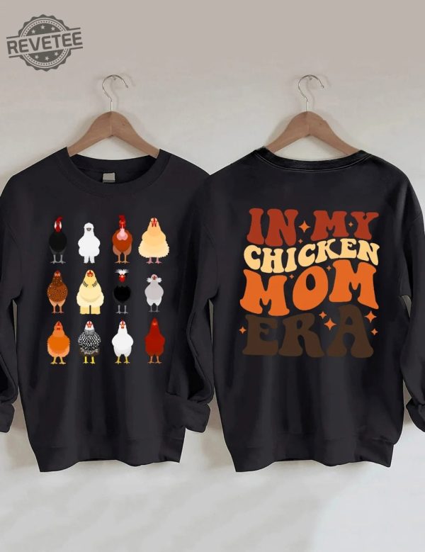 In My Chicken Mom Era Sweatshirt Chicken Sweatshirt Gift In My Chicken Mom Era Farm Life Shirt Farm Animal Hoodie Chicken Lady Sweatshirt revetee 3