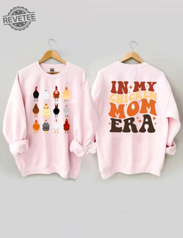 In My Chicken Mom Era Sweatshirt Chicken Sweatshirt Gift In My Chicken Mom Era Farm Life Shirt Farm Animal Hoodie Chicken Lady Sweatshirt revetee 4