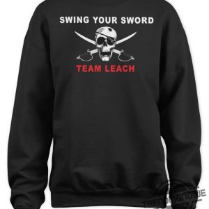 Swing Your Sword Shirt Swing Your Sword Team Leach Shirt Mike Leach Swing Your Sword Shirt RIP Mike Leach T Shirt trendingnowe.com 3