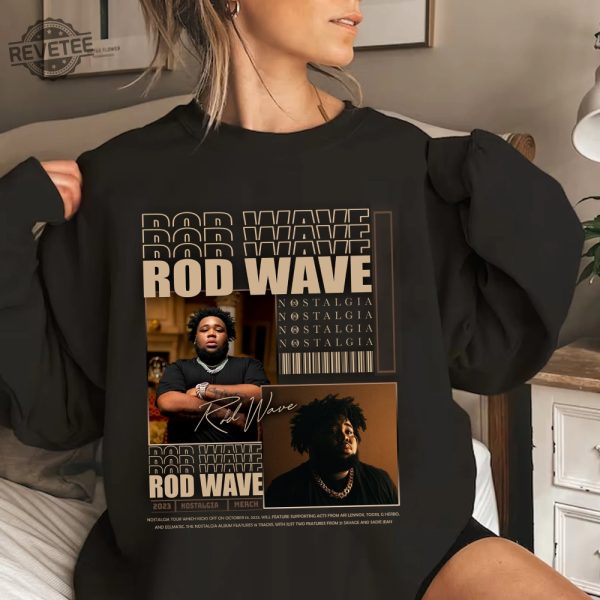 Rod Wave Nostalgia 2023 Rap Music Sweatshirt Retro Tour Nostalgia 2023 Rod Wave Nostalgia Tour Rod Wave.Com Rod Wave Nostalgia Tour Rod Wave Shirt Rod Wave Merch revetee 1