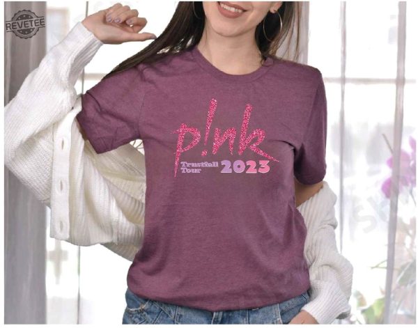 Pink Trustfall Tour 2023 Trustfall Album Tee Pink Singer Tour Music Festival Shirt Concert Apparel Pink Concert Setlist 2023 P Nk Tour 2023 Pink Trustfall Album New revetee 2