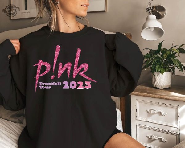 Pink Trustfall Tour 2023 Trustfall Album Tee Pink Singer Tour Music Festival Shirt Concert Apparel Pink Concert Setlist 2023 P Nk Tour 2023 Pink Trustfall Album New revetee 3