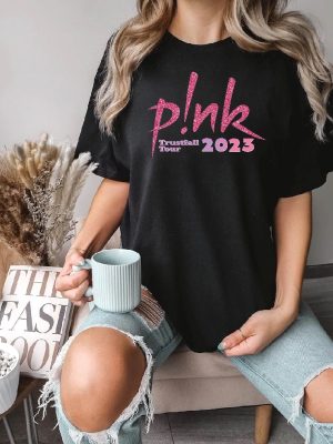 Pink Trustfall Tour 2023 Trustfall Album Tee Pink Singer Tour Music Festival Shirt Concert Apparel Pink Concert Setlist 2023 P Nk Tour 2023 Pink Trustfall Album New revetee 7