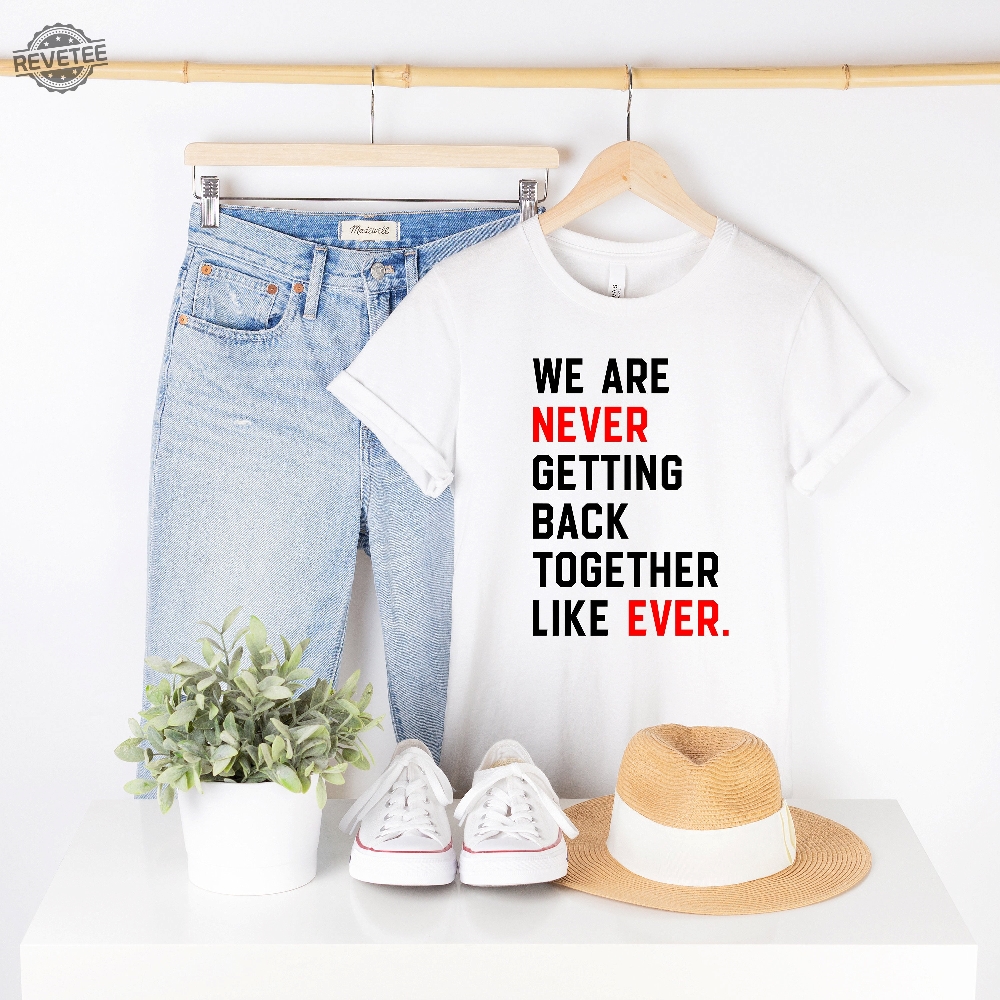 https://bucket-revetee.storage.googleapis.com/wp-content/uploads/2023/10/08121556/We-Are-Never-Getting-Back-Together-Shirt-Taylor-Swift-Love-Story-We-Are-Never-Ever-Getting-Back-Together-Music-Video-Taylor-Swift-I-Knew-You-Were-Trouble-Taylor-Swift-2048-New-revetee_1.jpg