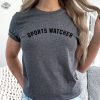 Sports Watcher Tee Funny Football Season Shirt Sabrina Carpenter Shirt Sports Fan Tee For Her Gift For Girlfriend Sports Watcher Shirt Sportswatcher Shirt Sports Watcher Tshirt revetee 1