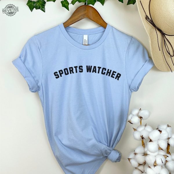 Sports Watcher Tee Funny Football Season Shirt Sabrina Carpenter Shirt Sports Fan Tee For Her Gift For Girlfriend Sports Watcher Shirt Sportswatcher Shirt Sports Watcher Tshirt revetee 6