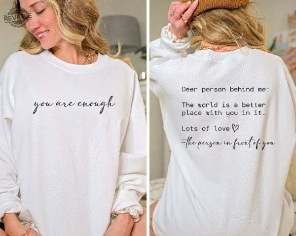 Dear Person Behind Me Sweatshirt You Matter Sweatshirt You Are Enough Sweatshirt Dear Person Behind Me Hoodie Dear Person Behind Me Shirt Dear Person Behind Me Sweatshirt revetee 1