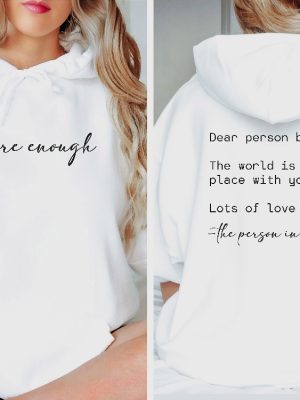 Dear Person Behind Me Sweatshirt You Matter Sweatshirt You Are Enough Sweatshirt Dear Person Behind Me Hoodie Dear Person Behind Me Shirt Dear Person Behind Me Sweatshirt revetee 2