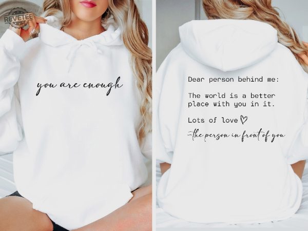 Dear Person Behind Me Sweatshirt You Matter Sweatshirt You Are Enough Sweatshirt Dear Person Behind Me Hoodie Dear Person Behind Me Shirt Dear Person Behind Me Sweatshirt revetee 2