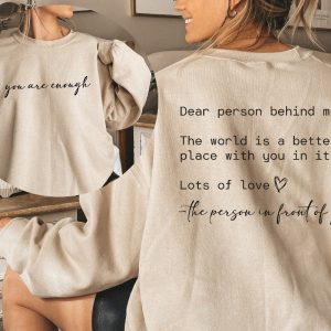 Dear Person Behind Me Sweatshirt You Matter Sweatshirt You Are Enough Sweatshirt Dear Person Behind Me Hoodie Dear Person Behind Me Shirt Dear Person Behind Me Sweatshirt revetee 3