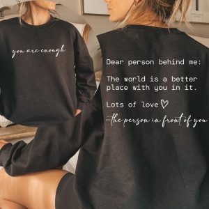 Dear Person Behind Me Sweatshirt You Matter Sweatshirt You Are Enough Sweatshirt Dear Person Behind Me Hoodie Dear Person Behind Me Shirt Dear Person Behind Me Sweatshirt revetee 4