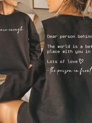 Dear Person Behind Me Sweatshirt You Matter Sweatshirt You Are Enough Sweatshirt Dear Person Behind Me Hoodie Dear Person Behind Me Shirt Dear Person Behind Me Sweatshirt revetee 4