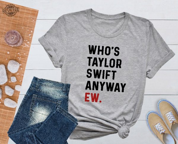 A Lot Going At The Momment Whos Taylor Anyway We Are Never Ever Getting Back Together Shirt Taylor Eras Tour Merch Swiftie Tour Tee Store.Taylorswift New revetee 1