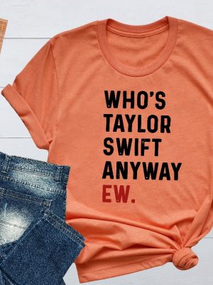 A Lot Going At The Momment Whos Taylor Anyway We Are Never Ever Getting Back Together Shirt Taylor Eras Tour Merch Swiftie Tour Tee Store.Taylorswift New revetee 3