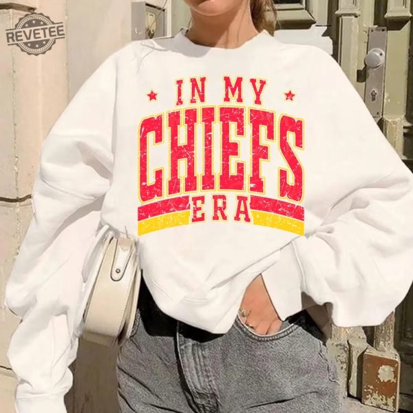 In My Ks Chief Era Sweatshirt Chief Sport Tee Game Day Tee In My Chiefs Era Sweatshirt Tis The Damn Season Football Shirt Unique revetee 1