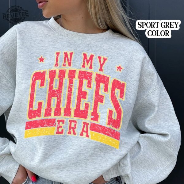 In My Ks Chief Era Sweatshirt Chief Sport Tee Game Day Tee In My Chiefs Era Sweatshirt Tis The Damn Season Football Shirt Unique revetee 3