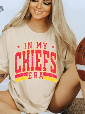 In My Ks Chief Era Sweatshirt Chief Sport Tee Game Day Tee In My Chiefs Era Sweatshirt Tis The Damn Season Football Shirt Unique revetee 4