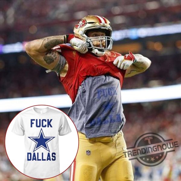 George Kittle Shirt Fuck Dallas Sweatshirt Dallas Kittle Dallas Shirt Kittle Fuck Dallas Shirt George Kittle Hoodie George Kittle trendingnowe.com 1