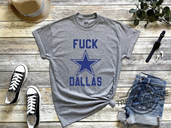 Kittle Dallas Shirt George Kittle Fuck Dallas Sweatshirt George Kittle Shirt Dallas Kittle Fuck Dallas Shirt George Kittle Hoodie trendingnowe.com 3