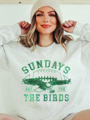 Philadelphia Football Sweatshirt Philadelphia Eagles Sweatshirt Sundays Are For The Birds Philadelphia Eagles Shirt Bird Gang Football Sunda revetee 5