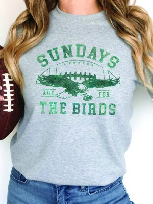 Philadelphia Football Sweatshirt Philadelphia Eagles Sweatshirt Sundays Are For The Birds Philadelphia Eagles Shirt Bird Gang Football Sunda revetee 6