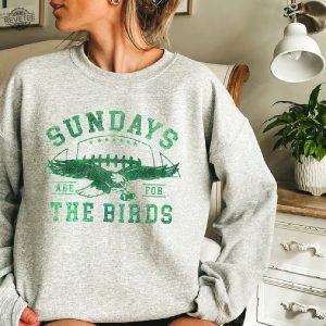 Philadelphia Football Sweatshirt Philadelphia Eagles Sweatshirt Sundays Are For The Birds Philadelphia Eagles Shirt Bird Gang Football Sunday Hooddie revetee 6