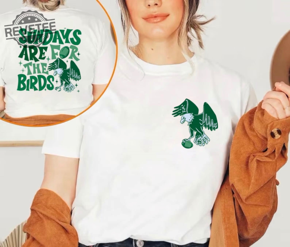 Sundays Are For The Birds Sweatshirt Eagles Shirt Philly Football Shirt Eagles Football Fan Game Day Tee