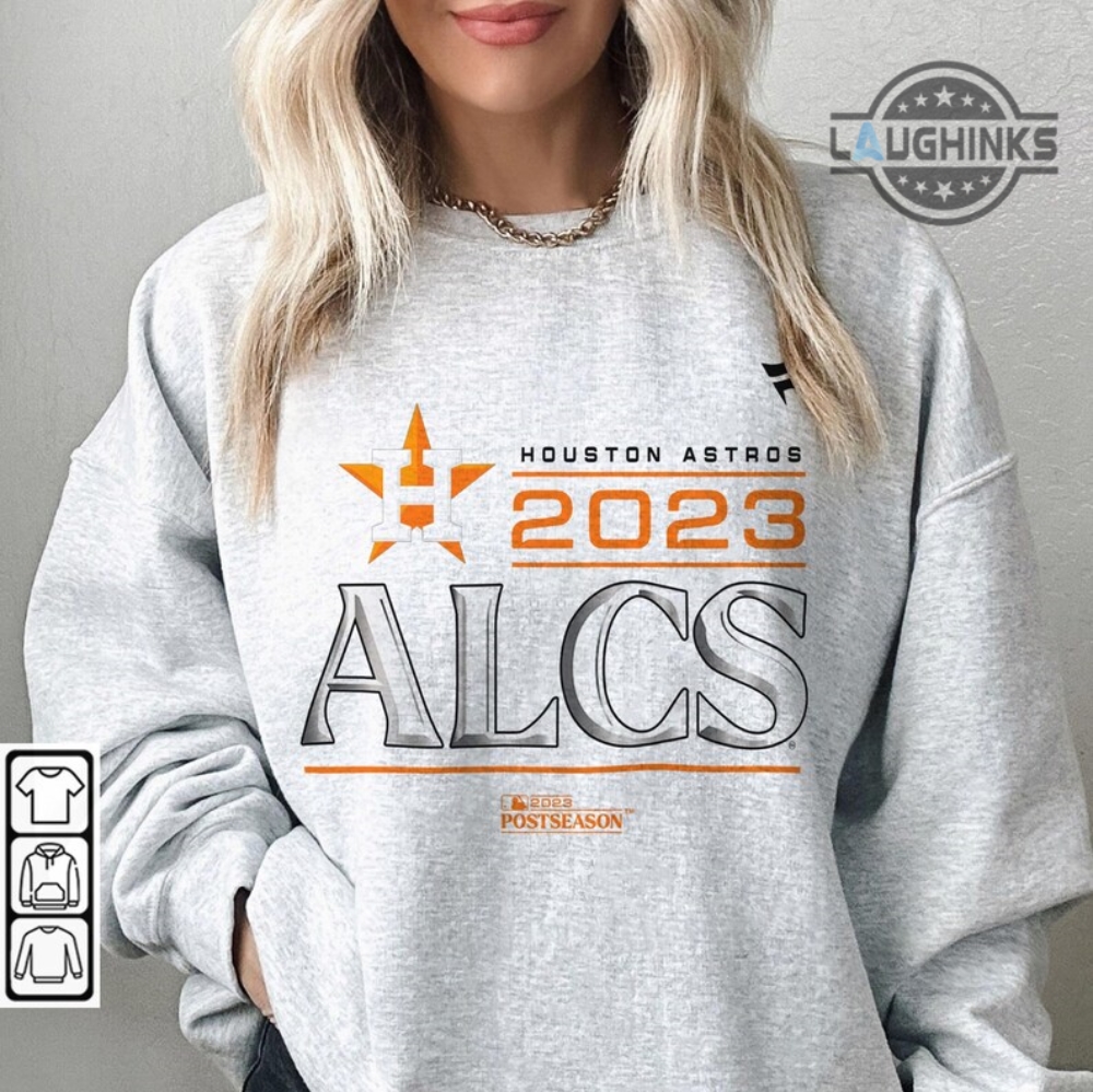 Astros Alcs Shirt Sweatshirt Hoodie Postseason Mlb Houston Astros Shirts  Baseball Alcs 2023 Schedule Tshirt Astros Alcs Champions Gear Astros Game  Day NEW - Laughinks