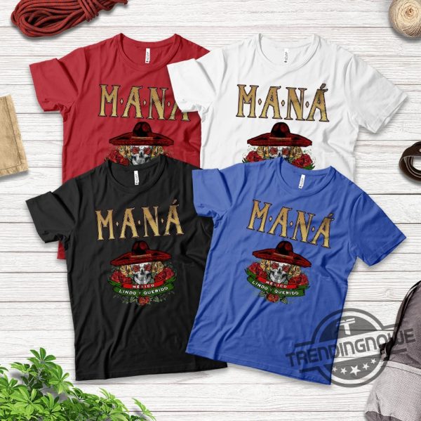 Mana 2023 Mexico Lindo Y Querido Shirt Mexico Lindo Y Querido Tour Shirt Mana Mexico Shirt Mana Tour 2023 Mana Concert Shirt trendingnowe.com 3