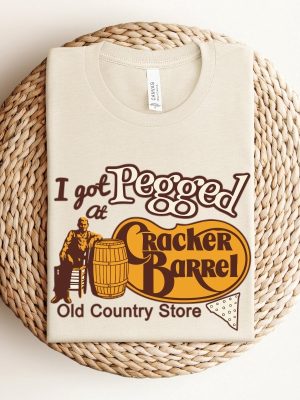 I Got Pegged At Cracker Barrel Old Country Store Shirt I Got Pegged At Cracker Barrel Shirt Vintage Cracker Barrel Shirt Vintage Style revetee 5