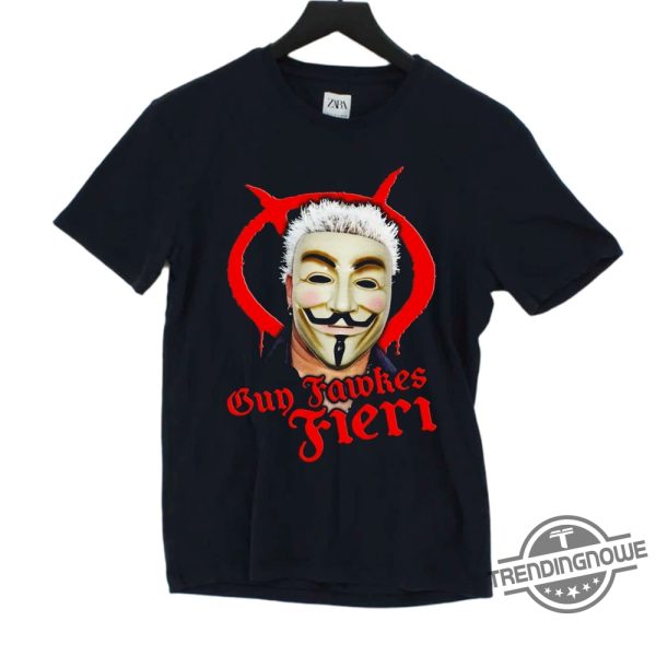 Guy Fawkes Fieri Shirt Guy Fawkes Fieri T Shirt trendingnowe.com 1