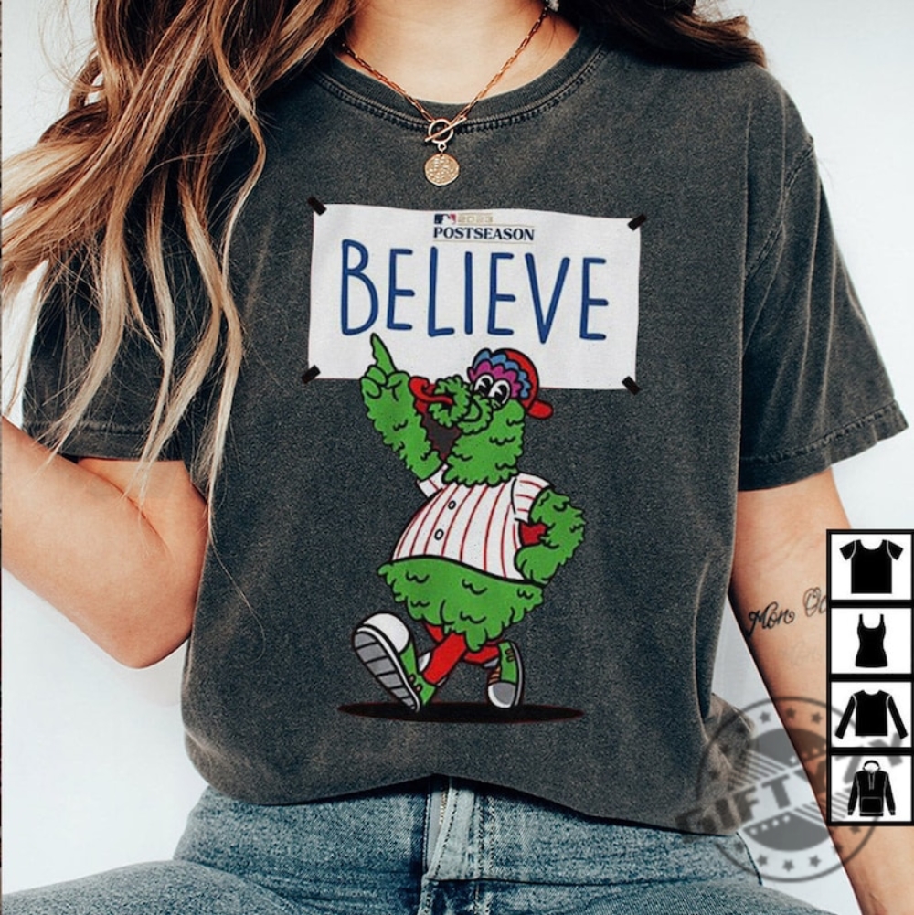 Believe philadelphia phillies shirt, hoodie, sweatshirt for men and women