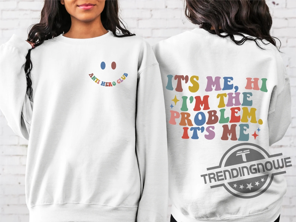 Its Me Hi Im The Problem Its Me Shirt Sweatshirt Midnights Album Sweatshirt Im The Problem Retro Holiday Gift Song Lover Sweatshirt