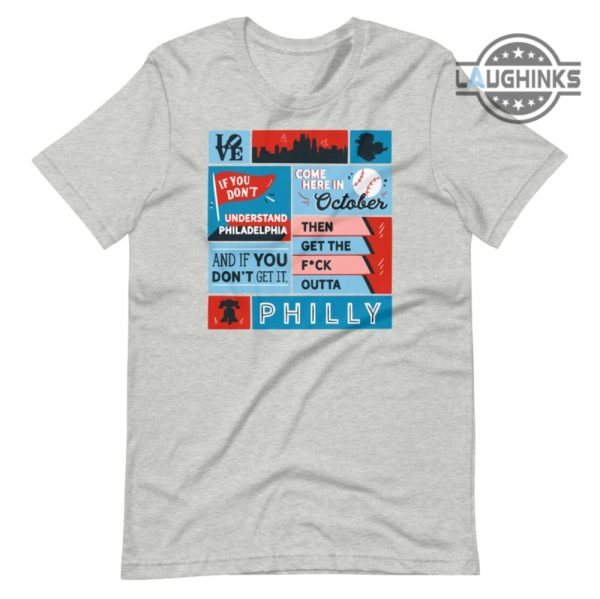 its a philly thing shirt sweatshirt hoodie straight outta philly shirts get the fuck outta philly philadelphia philles baseball tshirt mlb come here in october laughinks 2