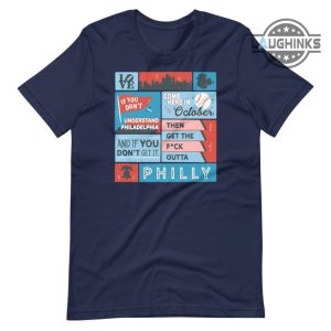 its a philly thing shirt sweatshirt hoodie straight outta philly shirts get the fuck outta philly philadelphia philles baseball tshirt mlb come here in october laughinks 5
