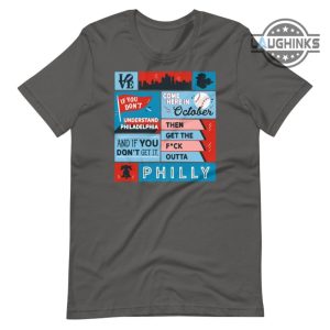 its a philly thing shirt sweatshirt hoodie straight outta philly shirts get the fuck outta philly philadelphia philles baseball tshirt mlb come here in october laughinks 6