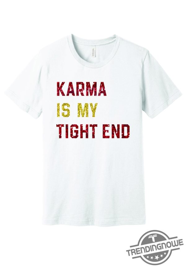 Glitter Karma Is My Tight End Shirt Karma Is My Tight End T Shirt Dicks Sporting Goods trendingnowe.com 1