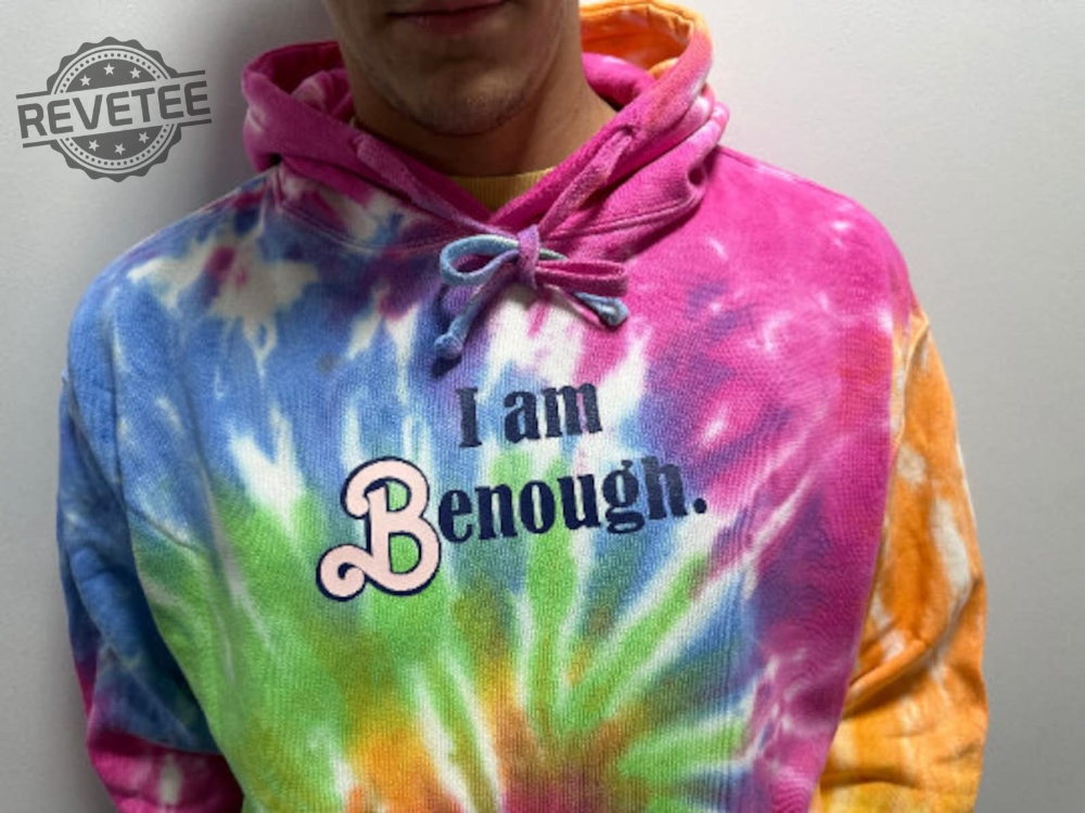 I Am Enough Custom Hoodie I Am Benough Inspired Personalised Tie