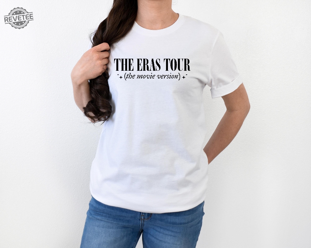 The Eras Tour Movie Shirt The Eras Tour Movie Version T Shirt The Eras Tour Concert Film Shirt Ts Eras Tour Tee Taylor Swiftie New