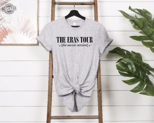 The Eras Tour Movie Shirt The Eras Tour Movie Version T Shirt The Eras Tour Concert Film Shirt Ts Eras Tour Tee Taylor Swiftie New revetee 4