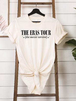 The Eras Tour Movie Shirt The Eras Tour Movie Version T Shirt The Eras Tour Concert Film Shirt Ts Eras Tour Tee Taylor Swiftie New revetee 7