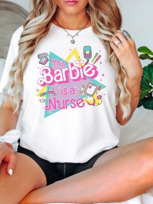 This Barbie Is A Nurse Shirt Pink Doll Retro Unique revetee 5