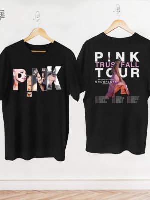 Graphic P Nk Tour 2023 Shirt Pink P Nk Trustfall 2023 Shirt Trustfall Album Tee P Nk On Tour Shirt P Nk Pink Fan Gift Shirt Pink Shirt Unique revetee 2