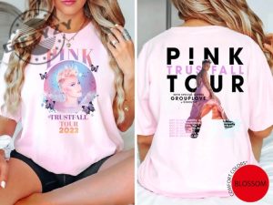 Pink Trustfall Tour 2023 Shirt Trustfall Album Tee Pink Singer Tour Music Festival Sweatshirt Concert Apparel Tour Hoodie Pink Music Shirt giftyzy 7