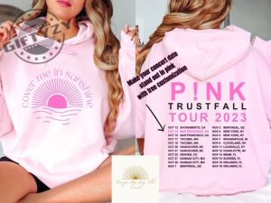 Cover Me In Sunshine Custom Tour Dates Unisex Shirt Pink Trustfall Tour Hoodie Pink Trust Fall Concert Sweatshirt Pink Merch Tshirt Trending Shirt giftyzy 4