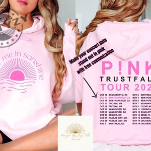 Cover Me In Sunshine Custom Tour Dates Unisex Shirt Pink Trustfall Tour Hoodie Pink Trust Fall Concert Sweatshirt Pink Merch Tshirt Trending Shirt giftyzy 4