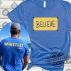 Phillies Believe Shirt Believe Whistle Shirt Philadelphia Phillies Believe Shirt Motivational Sport T Shirt Ted Shirt Phillies Believe Shirt Hoodie trendingnowe.com 1