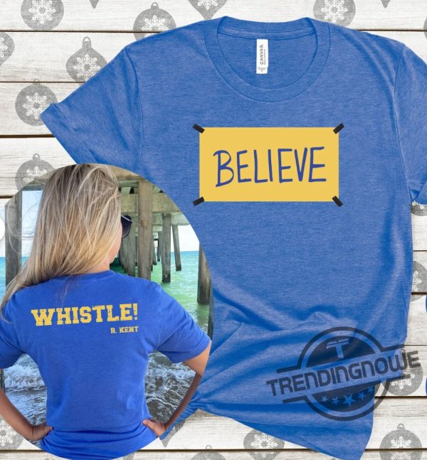 Phillies Believe Shirt Believe Whistle Shirt Philadelphia Phillies Believe Shirt Motivational Sport T Shirt Ted Shirt Phillies Believe Shirt Hoodie trendingnowe.com 2