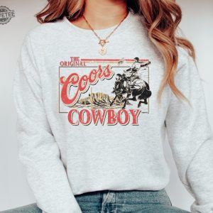 Coors Original Cowboy Sweatshirt Western Unisex Crewneck Rodeo Shirt Original Coors Gift Unique revetee 6