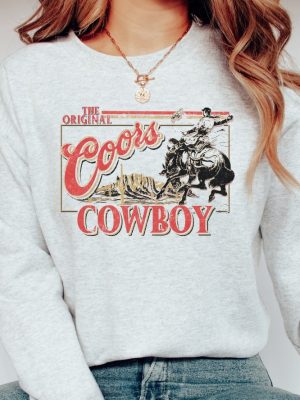 Coors Original Cowboy Sweatshirt Western Unisex Crewneck Rodeo Shirt Original Coors Gift Unique revetee 6